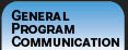 General Program Communication