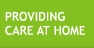 Providing Home Care